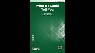 What If I Could Tell You (TTBB), by Heather Sorenson – Score & Sound