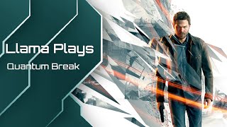 Quantum Break - Episode One - Back to the Future