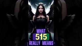 Angel Number 515 Meaning  #angelnumbers