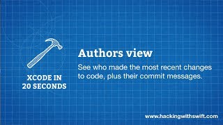 Xcode in 20 Seconds: Authors view