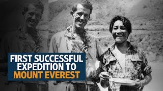 Conquering Everest – the first conquerors of the world's highest mountain