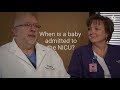 When is a baby admitted to the NICU?