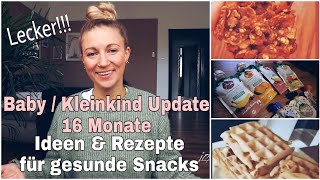 Kleinkind Entwicklung 16 Monate l Baby Snack Ideen l Rezepte \u0026 Yamo