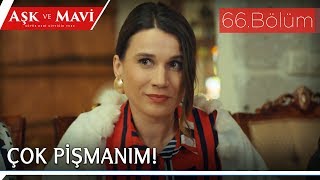 Aşk ve Mavi 66.Bölüm - Safiye’nin sırrı ortaya çıkıyor!