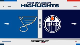 NHL Highlights | Blues vs. Oilers - February 28, 2024