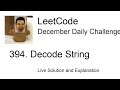 Daily Leetcode #628: Dec 19, 2021 - 394. Decode String