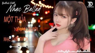 Nhạc Ballad Việt Hay Nhất 2024 | LK Ballad Buồn Tâm Trạng  Hot Nhất | Nhạc Trẻ Mới Gây Nghiện