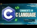 Comments in C Programming | Single & Multi-Line Comments