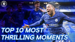 Chelsea's Top 10 Best Moments - 2019/20 | Chelsea FC