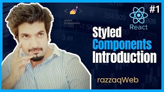 React Styled Components - 1 - Introduction