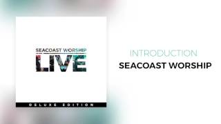 Seacoast Worship - "Introduction"