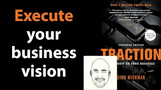 TRACTION by Gino Wickman | Core Message
