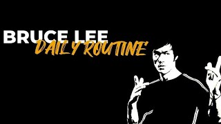 BRUCE LEE : DAILY ROUTINE'
