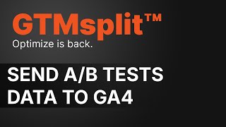 How to fire GTMsplit™ A/B test events to GA4