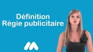Définition Régie publicitaire - Vidéos formation - Tutoriel vidéos - Market Academy par Sophie Rocco