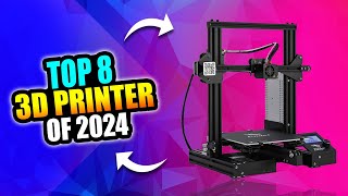 Top 8 3D Printers Of 2024 । Best 3D Printers Of 2024 । Pick My Trends