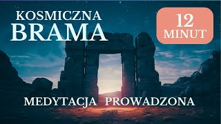 Medytacja Kosmiczna BRAMA 🌌 12 minut ✨ Manifestacja Marzeń 💙 Joga Nidra 💫 LIVE | Free Flow