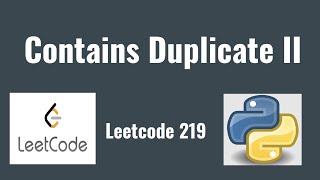 Leetcode 219: Contains Duplicate II