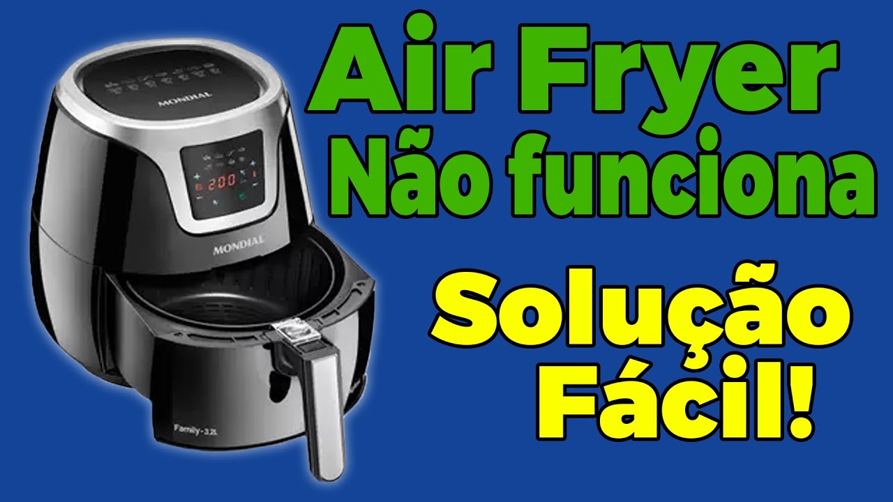 Air Fryer Parou De Funcionar. Fácil De Resolver!! - YouTube