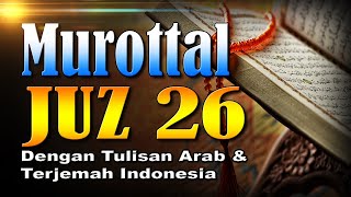 Murottal Merdu Juz 26 Syeikh Abdul Fattah Barakat dengan Terjemah Indonesia