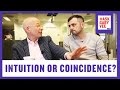 How to Differentiate Between Intuition and Coincidence?