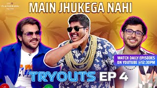 PLAYGROUND 2 TRYOUTS EP 4 | Daily Episodes | Ft CarryMinati, Ashish, Triggered Insaan, Harsh & Scout