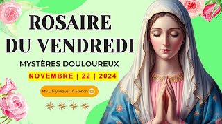 ROSAIRE DE GUÉRISON:MYSTÈRES DOULOUREUX,ROSAIRE DU VENDREDI🌹22 NOVEMBRE 2024🙏🏻PRIÈRE POUR LE BONHEUR