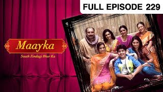 Maayka Saath Zindagi Bhar Ka - Hindi Tv Serial - Full Epi - 229 - Neha Bamb, Vineet Raina Zee TV