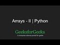 Python Programming Tutorial | Arrays - Part 2 | GeeksforGeeks