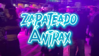 Zapateado Antrax - Los Ultimos del Topochico