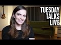 Tuesday Talks Live - Catch Up With Mary