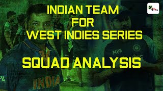 Indian team for home series against West Indies | squad analysis | INDvsWI