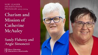 Charism and Mission of Catherine McAuley - New Leader Orientation Program (2023-2024)