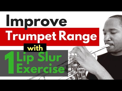How to Improve Trumpet Range with one lip slur exercise How to Improve Trumpet Range with one lip slur exercise