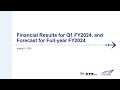 Presentation Meeting for FY2024 1Q Financial Results and FY2024 Full-year Forecast (including Q&A)