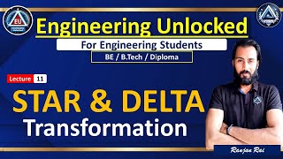 11. STAR & DELTA TRANSFORM | BEE | Engineering Unlocked | Ranjan Sir