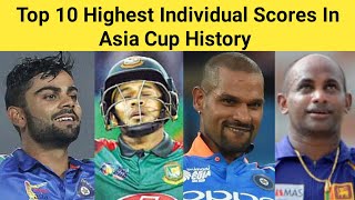 Top 10 Highest Individual Scores In Asia Cup History 🏆 #shorts #viratkohli #msdhoni #rohitsharma
