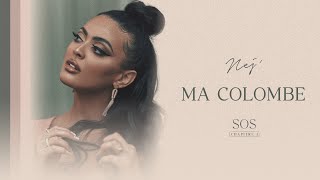 NEJ' - Ma Colombe (Lyrics Video)