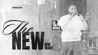 Dr. Tim Rivers | The New | New Heart