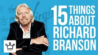15 Things You Didn't Know About Richard Branson