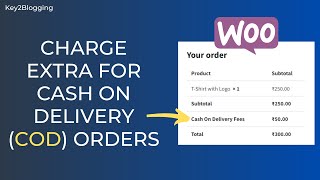 How To Charge Extra For Cash On Delivery COD Orders On WooCommerce