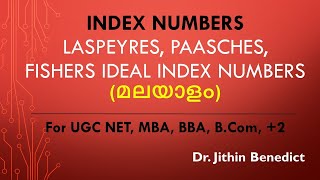 Index Numbers I LASPEYRES, PAASCHES, FISHERS IDEAL INDEX NUMBERS I (മലയാളം) I Dr. Jithin Benedict I