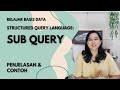 SQL Sub Query Penjelasan dan Contoh | Basis Data