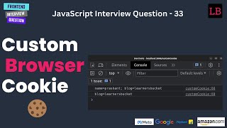 Custom browser cookie | JavaScript Interview Question - 33