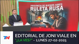 EDITORIAL DE JONI VIALE: “PROVINCIA DE BUENOS AIRES: RULETA RUSA\