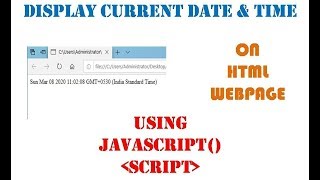 Add static date and time on web page using javascript in html