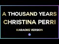 A Thousand Years - Christina Perri (HD Karaoke Version) 🎤