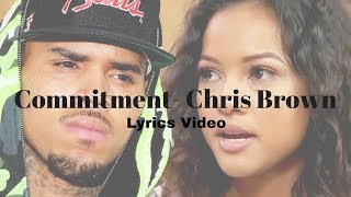 Chris Brown - Commitment Lyric Video