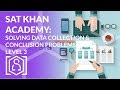 SAT Khan Academy Solving Data Collection and Conclusions Problems Level 3