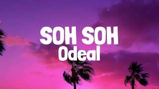 Odeal - Soh Soh (Lyrics)